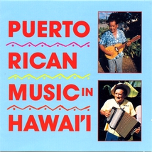 PUERTO RICAN MUSIC IN HAWAII: KACHI-KACHI