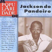 POPULARIDADE DE JACKSON DO PANDEIRO