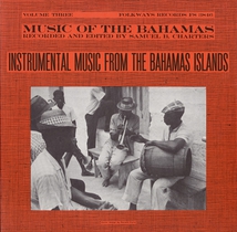 MUSIC OF THE BAHAMAS: INSTRUMENTAL MUSIC