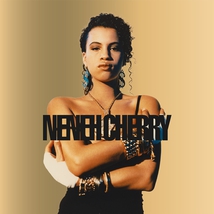 THE RISE OF NENEH CHERRY