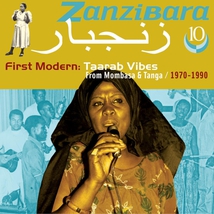 ZANZIBARA 10: FIRST MODERN: TAARAB VIBES