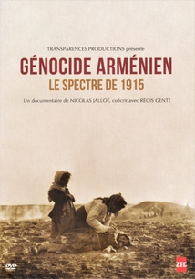 GÉNOCIDE ARMÉNIEN, LE SPECTRE DE 1915