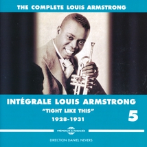 INTÉGRALE LOUIS ARMSTRONG VOL.5 "TIGHT LIKE THIS" 1928-1931