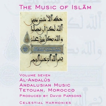 MUSIC OF ISLAM 7: AL-ANDALUS, ANDALUSIAN MUS., TETOUAN, MOR.