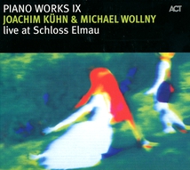 PIANO WORKS IX (LIVE AT SCHLOSS ELMAU)