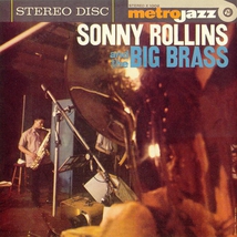 SONNY ROLLINS AND THE BIG BRASS