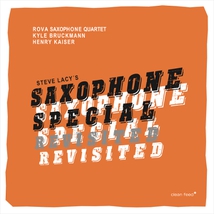 STEVE LACY'S SAXOPHONE SPECIAL REVISITED