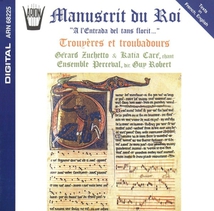 TROUVERES ET TROUBADOURS - MANUSCRIT DU ROI (VERS 1250)
