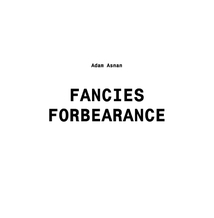 FANCIES/FOREBEARANCE