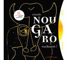 CLAUDE NOUGARO, ENCHANTÉ !