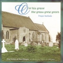 VOICE OF THE PEOPLE VOL. 3: O'ER HIS GRAVE THE GRASS GREW...