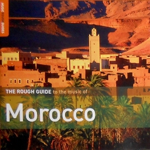 THE ROUGH GUIDE TO THE MUSIC OF MOROCCO