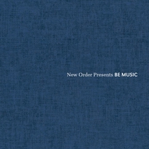 NEW ORDER PRESENTS BE MUSIC