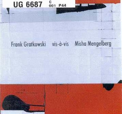 FRANK GRATKOWSKI VIS-À-VIS MISHA MENGELBERG