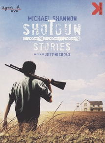 SHOTGUN STORIES