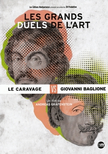 LES GRANDS DUELS DE L'ART : LE CARAVAGE vs GIOVANNI BAGLIONE