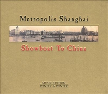 METROPOLIS SHANGHAI - SHOWBOAT TO CHINA