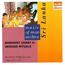 SRI LANKA: BUDDHIST CHANT II, VARIOUS RITUALS