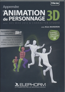 APPRENDRE 3DS MAX - L'ANIMATION DE PERSONNAGE 3D