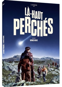 LÀ-HAUT PERCHÉS