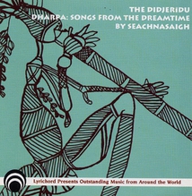 DIDJERIDU: DHARPA, SONGS FROM THE DREAMTIME