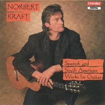 KRAFT - SPANISH AND SOUTH AMERICAN WORKS FOR GUITAR