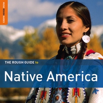 THE ROUGH GUIDE TO NATIVE AMERICA (+ BONUS CD BY PURA FÉ)