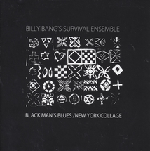 BLACK MAN'S BLUES / NEW YORK COLLAGE