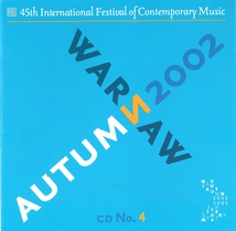 WARSAW AUTUMN 2002 (FRANCESCONI/ BALAKAUSKAS)