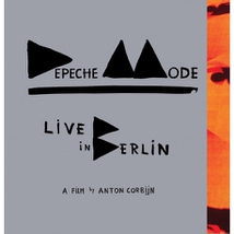 LIVE IN BERLIN (A FILM BY ANTON CORBIJN)