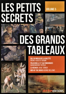 LES PETITS SECRETS DES GRANDS TABLEAUX - VOLUME 5