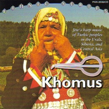 KHOMUS: JEW'S HARP MUSIC OF TURKIC PEOPLES IN THE URALS...