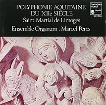 POLYPHONIE AQUITAINE DU XII. SIECLE (ST.MARTIAL DE LIMOGES)