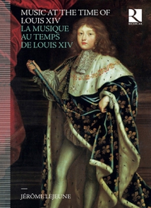 LA MUSIQUE AU TEMPS DE LOUIS XIV