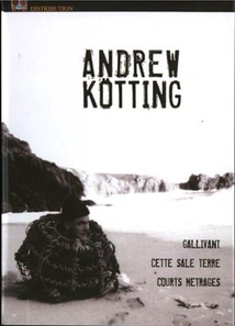ANDREW KÖTTING - COFFRET DVD