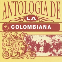 ANTOLOGIA DE LA COLOMBIANA