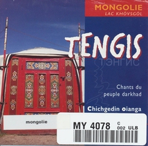 MONGOLIE: TENGIS, CHANTS DU PEUPLE DARKHAD