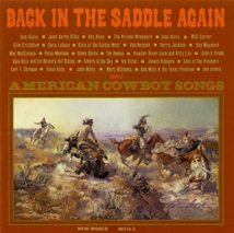 BACK IN THE SADDLE AGAIN: AMERICAN COWBOY SONGS