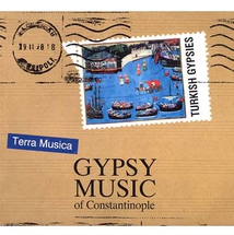 GYPSY MUSIC OF CONSTANTINOPLE