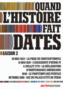 QUAND L'HISTOIRE FAIT DATES - 4 (SAISON 2)