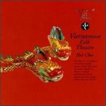 VIETNAMESE FOLK THEATRE: HAT CHEO