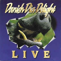 DANISH DIA DELIGHT: LIVE