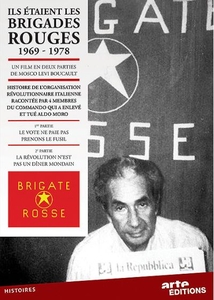 ILS ÉTAIENT LES BRIGADES ROUGES 1969-1978