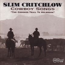 COWBOYS SONGS "THE CROOKED TRAIL TO HOLBROOK"