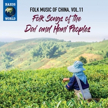 FOLK MUSIC OF CHINA 11: FOLK SONGS OF THE DAI & HANI PEOPLES