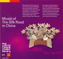 MUSIC OF THE SILK ROAD IN CHINA