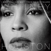 I WISH YOU LOVE : MORE FROM THE BODYGUARD