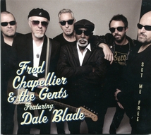 FRED CHAPELLIER & THE GENTS FEATURING DALE BLADE