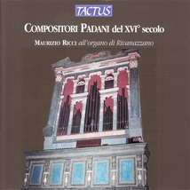 COMPOSITORI PADANI DEL XVI° SECOLO