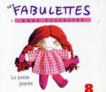 LES FABULETTES, VOL.8 : LA PETITE JOSETTE